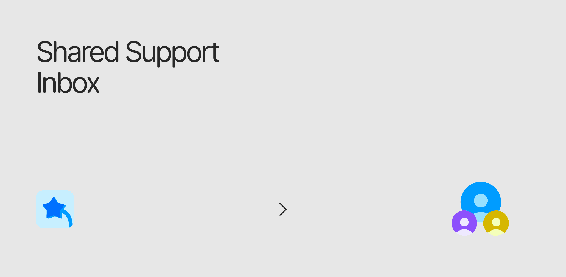 Building a Shared Support Inbox for Omnichannel Teams